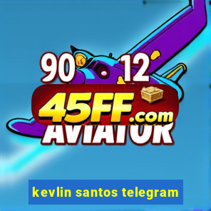 kevlin santos telegram